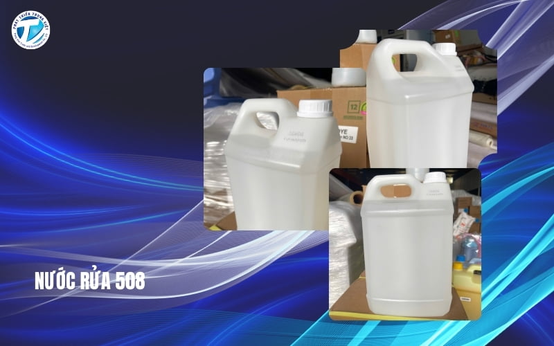 Nước rửa 508 dùng cho máy in bạt